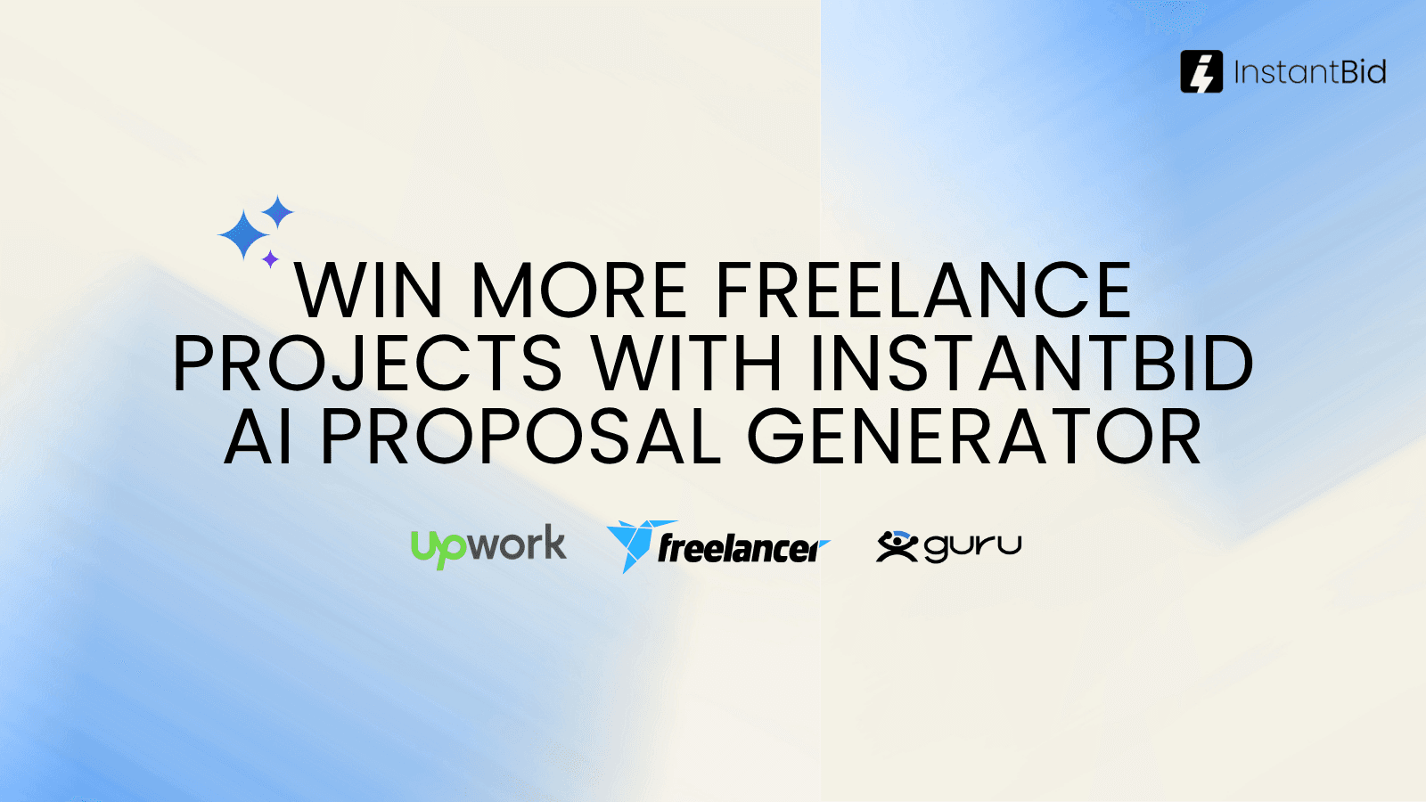 Win More Freelance Projects with InstantBid AI Proposal Generator